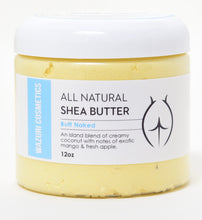 Load image into Gallery viewer, Butt Naked Shea Butter