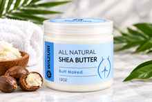 Load image into Gallery viewer, Butt Naked Shea Butter
